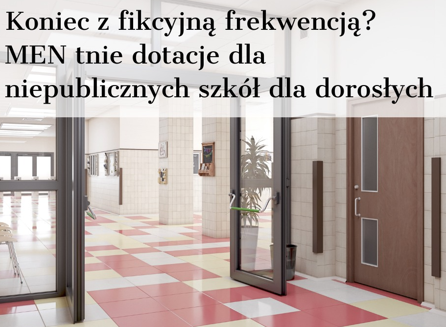 MEN tnie dotacje dla szkół prywatnych. Koniec z płaceniem za frekwencję?